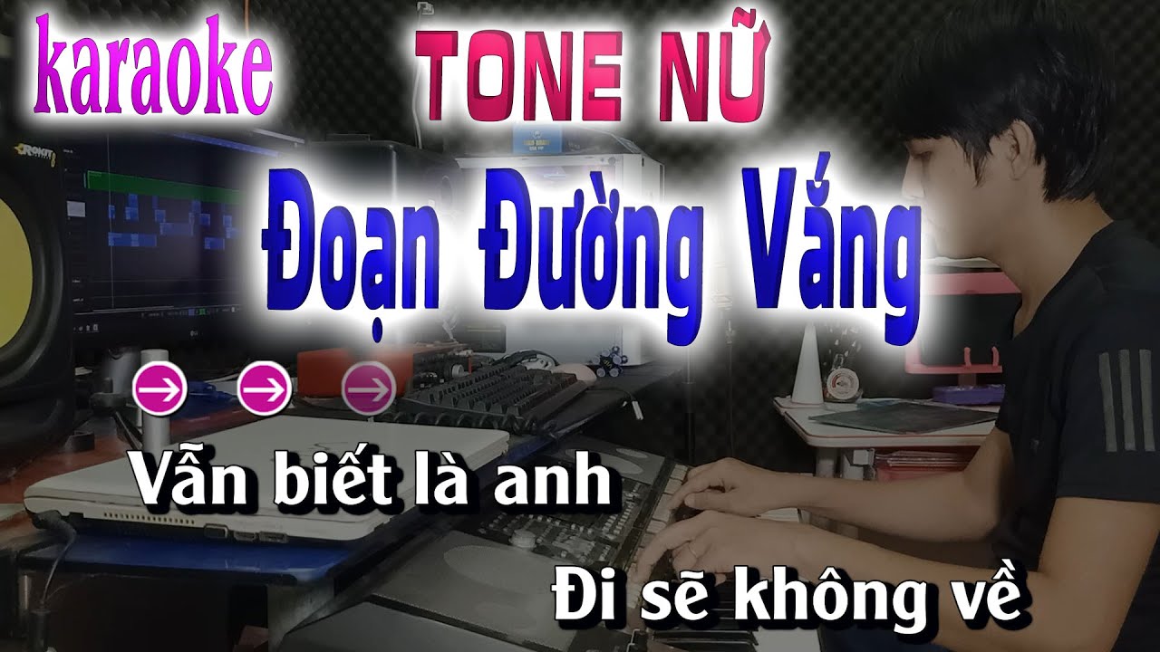 Đoạn Đường Vắng Karaoke Beat Chuẩn [ Tone Nữ G#m ]... - youtube