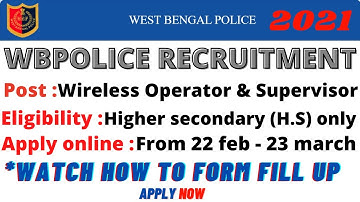 Wireless Operator & supervisor (technical) recruitment in WB Police 2021 full online apply video