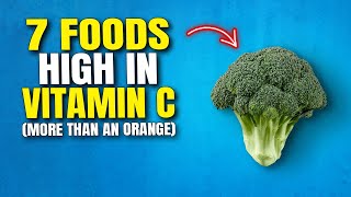 7 Foods That Are High in Vitamin C | More Than An Orange