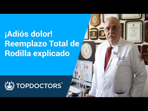 ¡Adiós dolor! Reemplazo Total de Rodilla explicado
