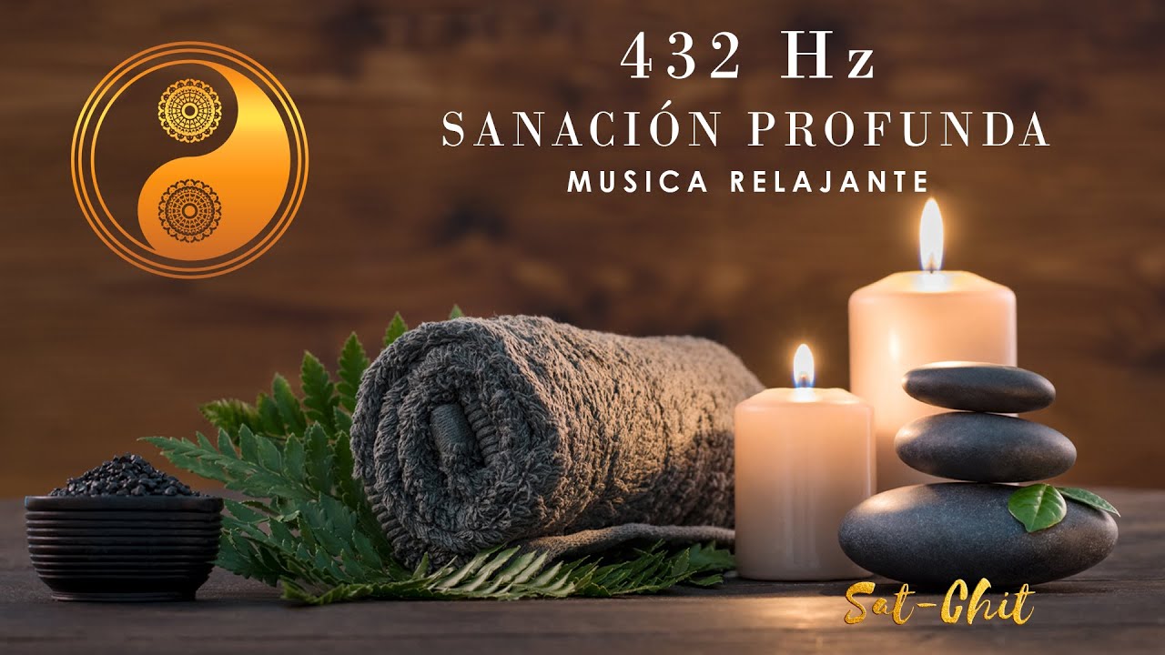 432 Hz Sanación Profunda ✦ Música Relajante Elimina Bloqueos Mentales, Ansiedad y Estrés 432 Hz Sanación Profunda ✦ Música Relajante Elimina Bloqueos Mentales, Ansiedad y Estrés