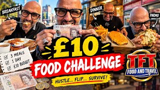 CAN I SURVIVE ON £10 A DAY? |  FOOD CHALLENGE | TFT FOOD & TRAVEL