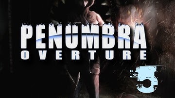 penumbra Overture Longplay 5