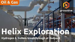 Famous HeLIX Exploration CEO on hydrogen & helium breakthrough at Rudyard Net Worth