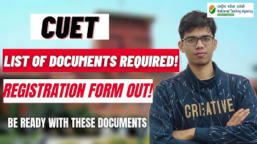 List of documents required for CUET registration| CUET registration 2022 | CUET update |CUCET 2022