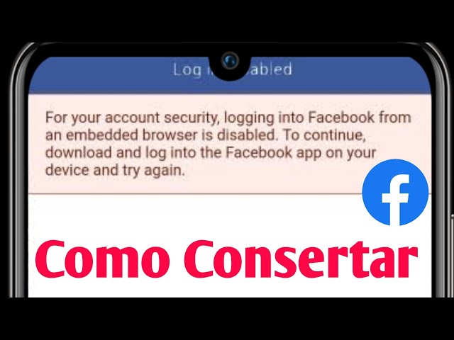 Como corrigir o login no Facebook de um navegador incorporado está