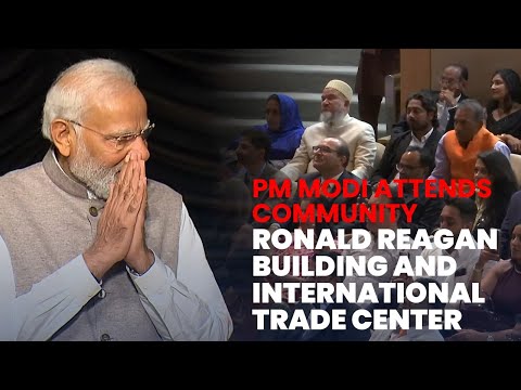 PM Modi attends community programme at Ronald Reagan Building and International Trade Center