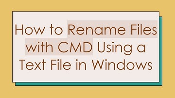 How to Rename Files with CMD Using a Text File in Windows