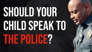 Should My Child Speak To A Texas Police Officer? (2025)