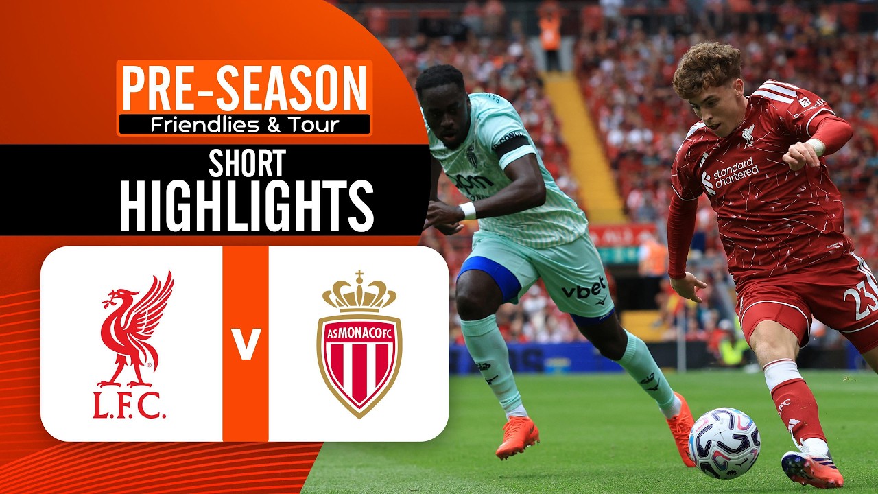 [Highlights] Pre-Season Friendly 2026 : Liverpool vs Monaco (09-08-69)