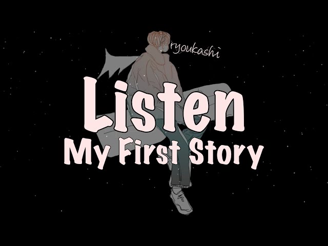 【和訳】Listen - MY FIRST STORY ryoukashi lyrics video class=