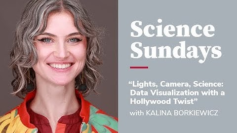Kalina Borkiewicz — Data Visualization with a Hollywood Twist