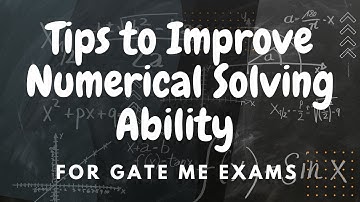 Tips to Improve Numerical Solving Ability for GATE MECHANICAL exams. | GATE 2023 .