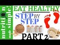 Eat healthy | Step-by-step (Part 2) - Whole Grain Foods