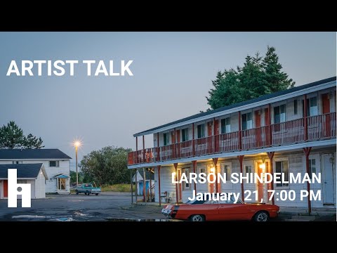 ARTIST TALK | Larson Shindelman