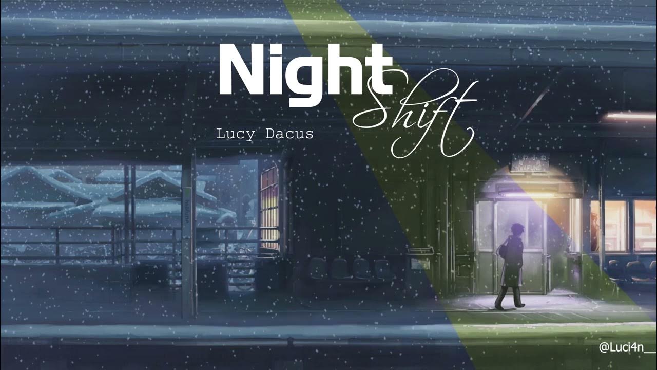 |lyrics/vietsub| - Night shift -Lucy dacus - YouTube