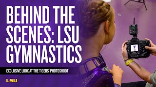 LSU Gymnastics Photoshoot: Behind the Scenes