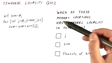 Temporal Locality Quiz - Georgia Tech - HPCA: Part 3