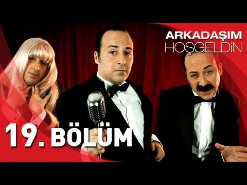 Arkadaşım Hoşgeldin | 19. Bölüm Full HD | Tolga Çevik