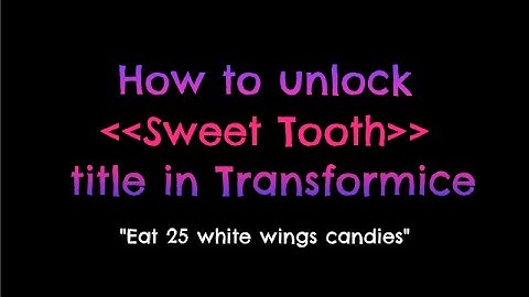 How to unlock Sweet Tooth Title in Transformice (Vampire Map)