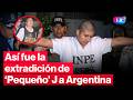 🚨Extraditan a ‘Pequeño J’ por triple crimen en Argentina | #LR