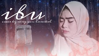 IBU - cover by Neng Hamidah ( BIDAMU  )