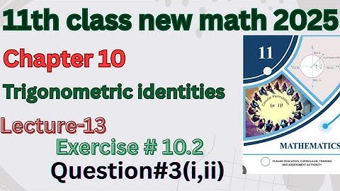 11th class new math 2025|Exercise#10.2|Question-3( i,ii)|#mathsworldar