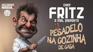 Chef Fritz Pesadelo Na Cozinha De Casa