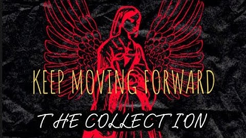 Keep Moving Forward: The Collection (Teaser)
