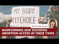 We refuse to comply maintaining and growing abortion access in these times with amelia bonow