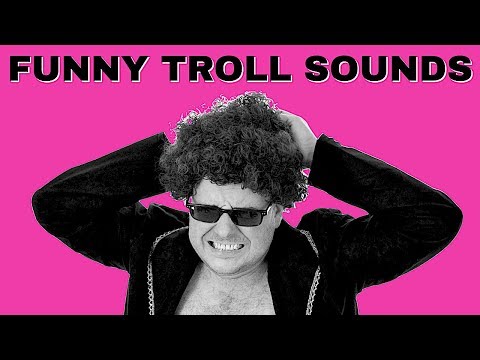 funny-troll-sound-effects-(-67-comedy-sounds)