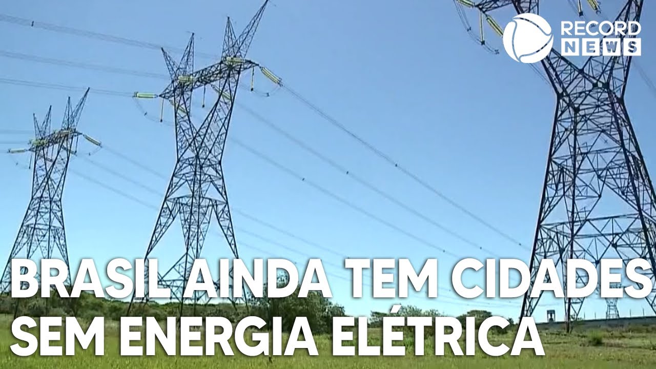 Brasil ainda tem cidades sem energia elétrica