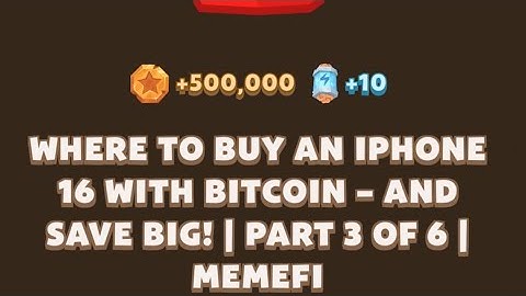 WHERE TO BUY AN IPHONE16 WITH BITCOIN - AND SAVE BIG! | PART 3 OF 6 |MEMEFI