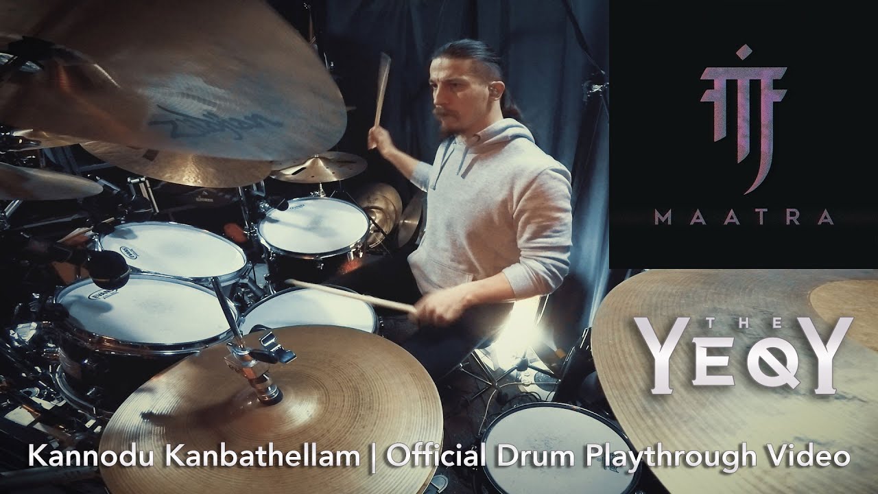 Kannodu Kanbathellam  Jeans  The Yeqy   Maatra Official Drum Playthrough