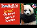 English podcast  life on our planet in numbers i love english world 350 june 2022