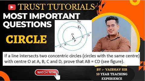 If a line intersects two concentric circles  with CENTER O at A,B,C and D, prove thatAB=CD 9TH CLASS