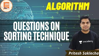 Questions on Sorting technique | Algorithm | CSE/GATE | Pritesh Saklecha