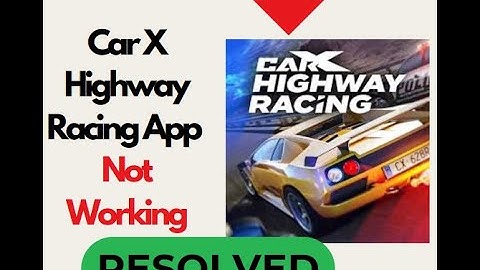 "Fix CarX Highway Racing App Not Working / Not Opening Problem on Android 🚗🔥"