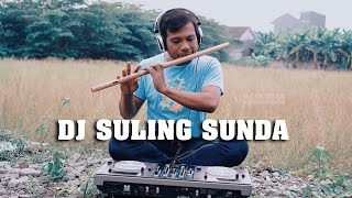 DJ Suling Sunda Remix