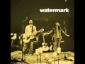 Watermark - You Come As You Are