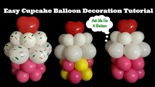 Easy Cupcake Balloon Tutorial