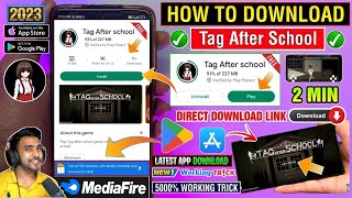 Tag After School Game Android Download How To Download Tag After School Game In Android Ios