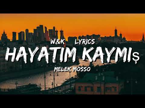Melek Mosso - Hayatim Kaymis (Lyrics) w\u0026k isimli mp3 dönüştürüldü.