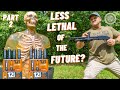 How Lethal Are Less Lethal Rounds ??? (Part 2)