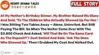 At My Mother's Birthday Dinner, My Brother Raised His Glass And Said, 'To... -Best Reddit Stories