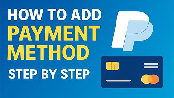 How to Add a Payment Method to PayPal — Step by Step (2025 Beginner Tutorial)