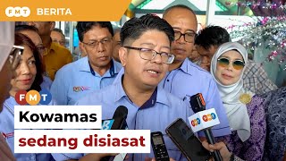 Isu peminjam Kowamas disenarai hitam sedang disiasat, kata menteri