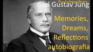 Carl Gustav Jung. Memories, Dreams, Reflections. Autobiografia. Part 1. Psychology audiobooks