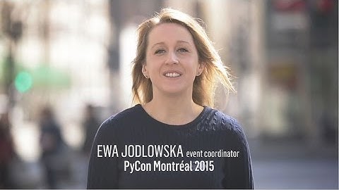 Meetings in Montréal as seen by Ewa Jodlowska, Event Coordinator, PyCon