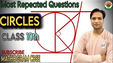 Circle Class 10 | Most Expected Questions Class 10 Maths | Circle PyQ | Class 10th Maths  Circles